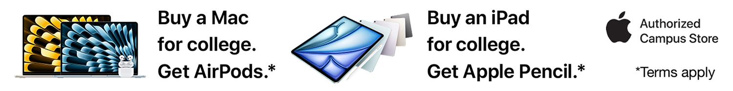 Buy A Mac For College And Get AirPods. Buy An iPad For College And Get Apple Pencil.